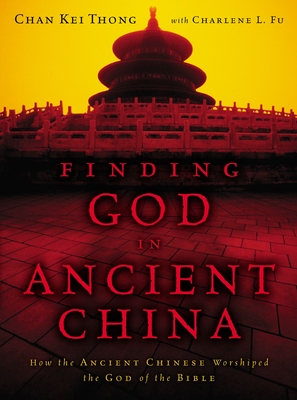 Finding God in Ancient China - Zondervan