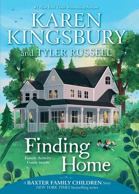 Finding Home - Kingsbury, Karen, and Russell, Tyler