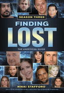 Finding Lost, Season Three: The Unofficial Guide