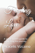 Finding Love: A single mom's guide to embracing the journey