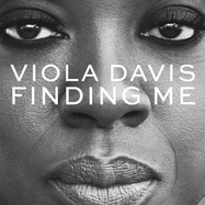 Finding Me: The Grammy-winning, inspiring, deeply personal memoir by the EGOT winner and beloved actress