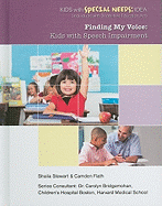 Finding My Voice: Kids with Speech Impairment