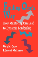 Finding One's Way: How Mentoring Can Lead to Dynamic Leadership