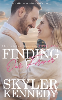 Finding Our Forever - Rhead, Nicola (Editor), and Kennedy, Skyler