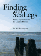 Finding Our Sea-legs: Ethics, Experience and the Ocean of Stories