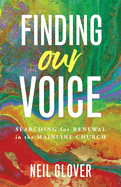 Finding Our Voice: Searching for renewal in the mainline church