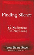 Finding Silence: 52 Meditations for Daily Living