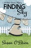 Finding Sky: A Nicki Valentine Mystery - O'Brien, Susan, MD