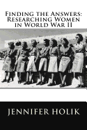 Finding the Answers: Researching Women in World War II