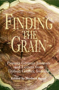Finding the Grain: Pioneer German Journals and Letters from DuBois County, Indiana
