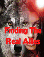 Finding the Real Allies: Paranormal Werewolf Romance Action Adventure
