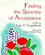 Finding the Serenity of Acceptance - Engelhardt, Lisa O, and Englehardt, Linus O