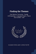 Finding the Themes: Oral History Transcript: Family, Anthropology, Language Origins, Peace and Conflict / 200