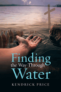 Finding the Way Through Water