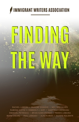 Finding the Way - Association, Immigrant Writers, and Lawerh, Rachel, and Diongue, Marme