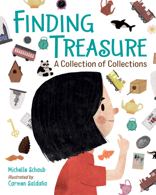 Finding Treasure: A Collection of Collections - Schaub, Michelle