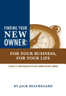 Finding Your New Owner: For Your Business, for Your Life