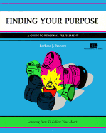 Finding Your Purpose: A Guide to Personal Fulfillment