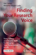 Finding Your Research Voice: Story Telling and Theatre Skills for Bringing Your Presentation to Life