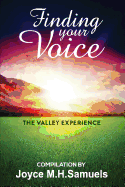 Finding Your Voice: The Valley Experience