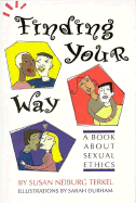 Finding Your Way: A Book about Sexual Ethics