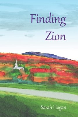 Finding Zion - Hogan, Sarah
