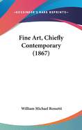 Fine Art, Chiefly Contemporary (1867)