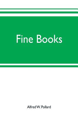 Fine books - W Pollard, Alfred