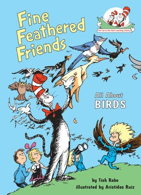Fine Feathered Friends: All about Birds - Rabe, Tish