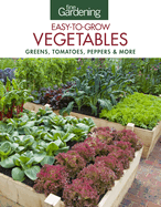 Fine Gardening Easy-To-Grow Vegetables: Greens, Tomatoes, Peppers & More