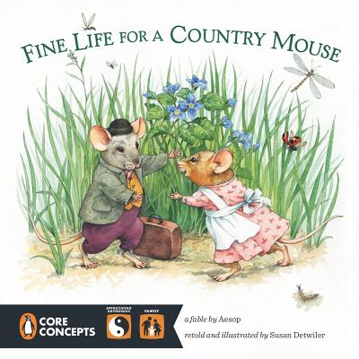 Fine Life for a Country Mouse - Detwiler, Susan, and Aesop