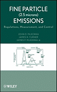 Fine Particle (2.5 Microns) Emissions: Regulations, Measurement, and Control