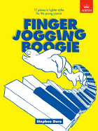 Finger Jogging Boogie: 17 Pieces in Lighter Styles for the Young Pianist