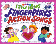 Fingerplays and Action Songs: Seasonal Rhymes and Creative Play for 2 to 6-Year-Olds