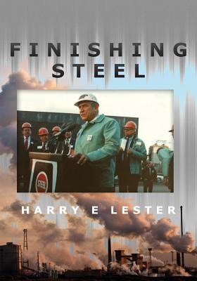 Finishing Steel - Lester, Harry E