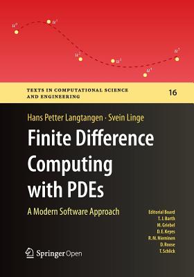 Finite Difference Computing with Pdes: A Modern Software Approach - Langtangen, Hans Petter, and Linge, Svein