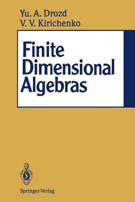 Finite Dimensional Algebras - Dlab, V (Translated by), and Drozd, Yurj A, and Kirichenko, Vladimir V