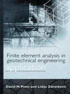 Finite Element Analysis in Geotechnical Engineering: Application