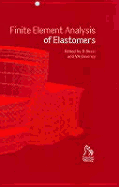 Finite element analysis of elastomers