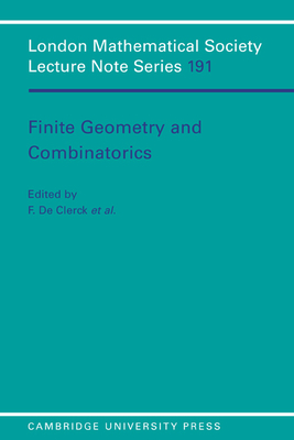 Finite Geometries and Combinatorics - Clerck, F. de (Editor), and Hirschfeld, J. (Editor)