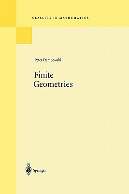 Finite Geometries: Reprint of the 1968 Edition - Dembowski, Peter