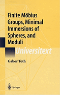 Finite Mbius Groups, Minimal Immersions of Spheres, and Moduli