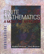 Finite Mathematics: A Modeling Approach - Bronson, Richard, and Bronson, Gary J