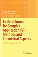 Finite Volumes for Complex Applications VII-Methods and Theoretical Aspects: Fvca 7, Berlin, June 2014