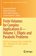 Finite Volumes for Complex Applications X-Volume 1, Elliptic and Parabolic Problems: FVCA10, Strasbourg, France, October 30, 2023-November 03, 2023, Invited Contributions