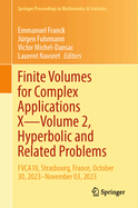 Finite Volumes for Complex Applications X-Volume 2, Hyperbolic and Related Problems: FVCA10, Strasbourg, France, October 30, 2023-November 03, 2023