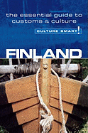 Finland - Culture Smart!: The Essential Guide to Customs & Culture Volume 4