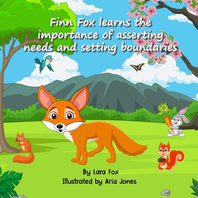 Finn Fox learns the importance of asserting needs and setting boundaries - Fox, Lara