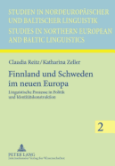 Finnland Und Schweden Im Neuen Europa: Linguistische Prozesse in Politik Und Identiteatskonstruktion