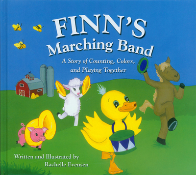 Finn's Marching Band: A Story of Counting, Colors, and Playing Together - Evensen, Rachelle